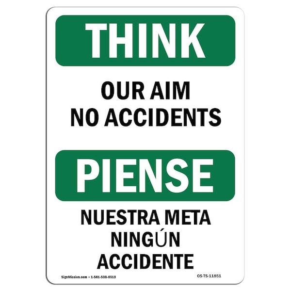 OSHA THINK Sign, Our Aim No Accidents Bilingual, 18in X 12in Aluminum, 12" W, 18" L, Landscape
